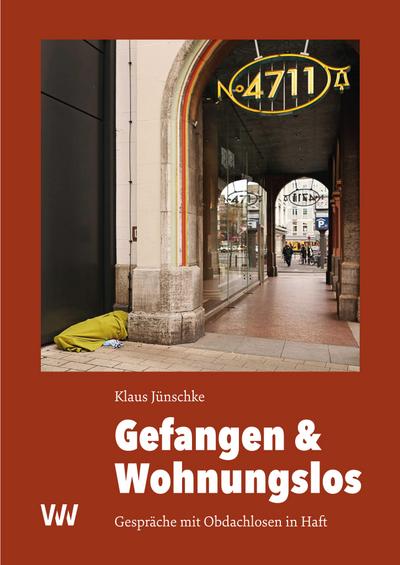 Gefangen & Wohnungslos