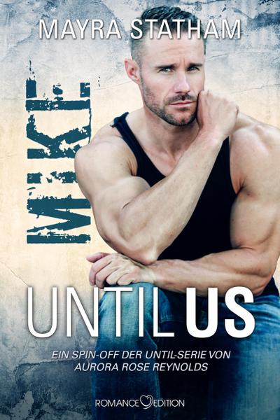 Until Us: Mike