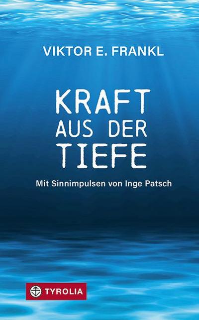 Kraft aus der Tiefe