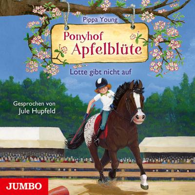 Ponyhof Apfelblüte 23. Lotte gibt nicht auf