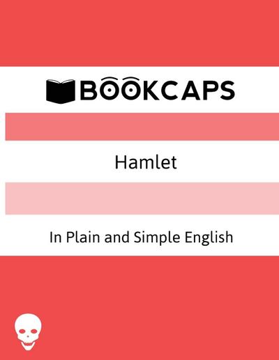 Hamlet In Plain and Simple English