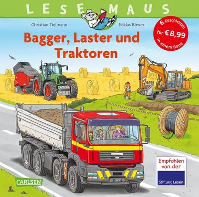 LESEMAUS Sonderbände: Bagger, Laster und Traktoren  - Alles über Fahrzeuge