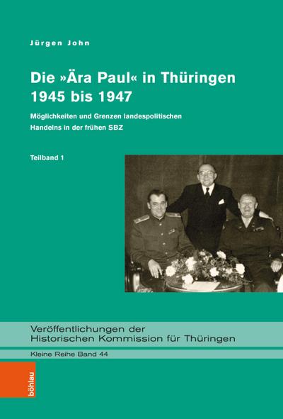 Die Ära Paul in Thüringen (1945-1947)