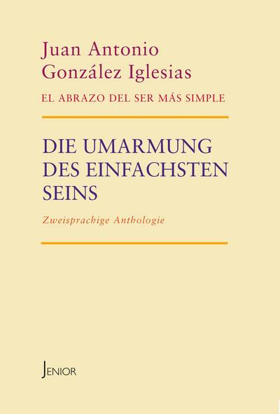 Die Umarmung des einfachsten Seins