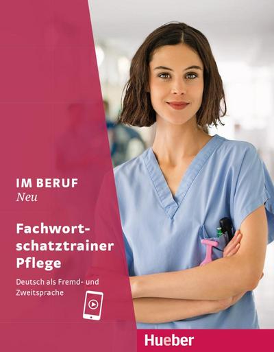 Im Beruf NEU - Fachwortschatztrainer Pflege