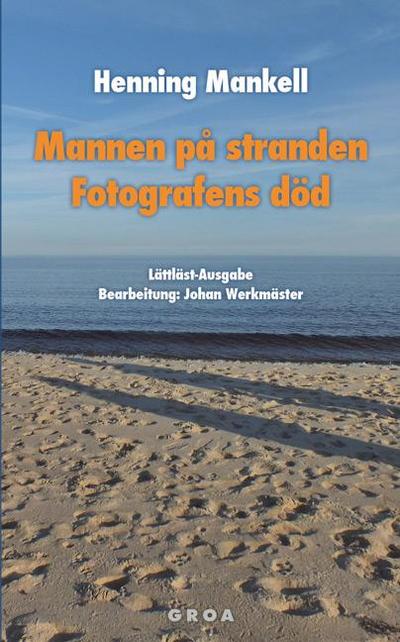 Mannen på stranden / Fotografens död