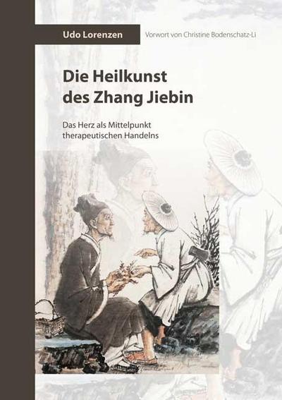 Die Heilkunst des Zhang Jiebin