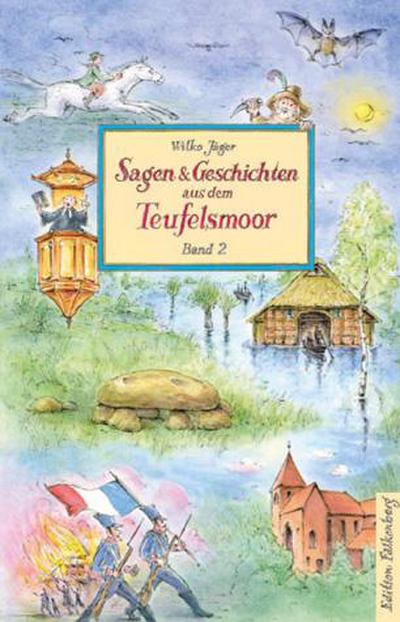 Sagen & Geschichten aus Teufelsmoor, Band 2