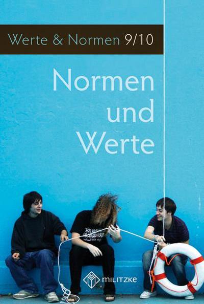 Normen und Werte. Klassen 9/10. Lehrbuch