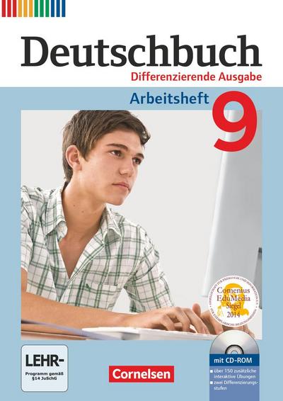 Deutschbuch - Differenzierende Ausgabe 9. Schuljahr - Arbeitsheft mit Lösungen und Übungs-CD-ROM