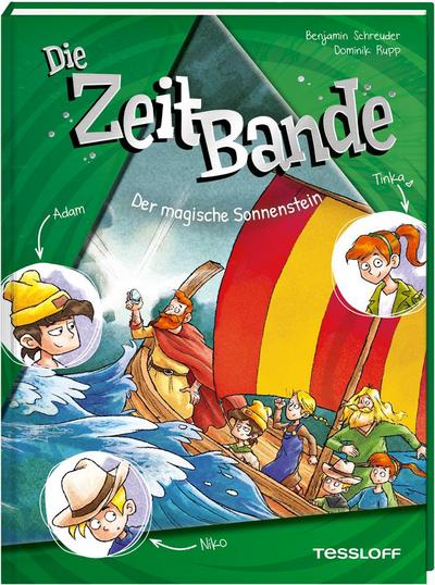 Die ZeitBande. Band 3. Der magische Sonnenstein