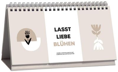 Lasst Liebe blühen