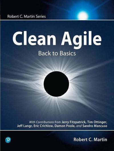 Clean Agile: Back to Basics