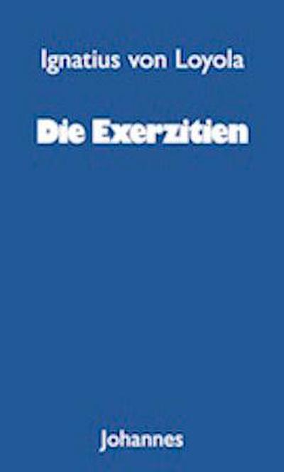 Die Exerzitien