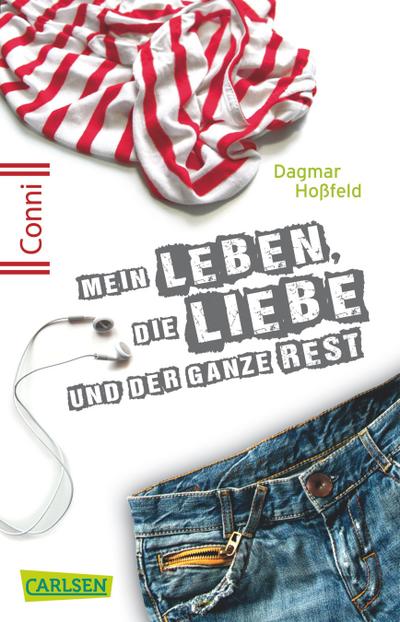 Conni 15, Band 01: Mein Leben, die Liebe und der ganze Rest