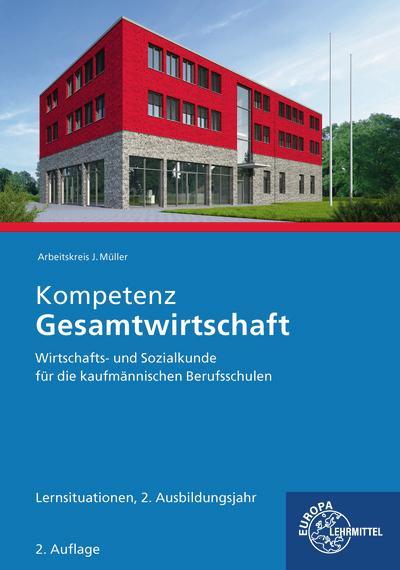 Kompetenz Gesamtwirtschaft Lernsituationen 2. Ausbildungsjahr