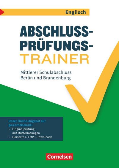 Abschlussprüfungstrainer Englisch 10. Schuljahr - Berlin und Brandenburg - Mittlerer Schulabschluss