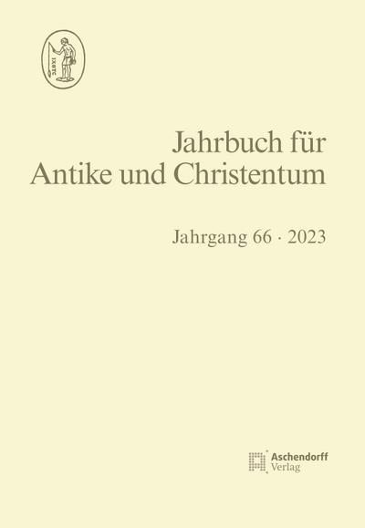 Jahrbuch für Antike und Christentum Jahrgang 66/2023