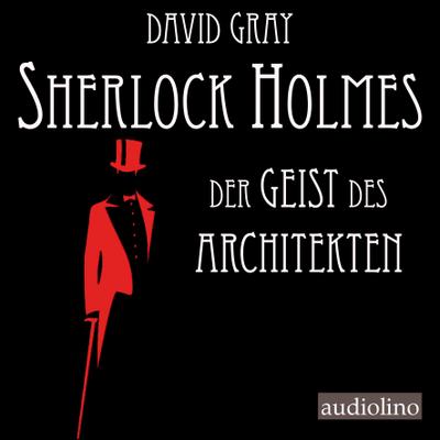 Sherlock Holmes 01. Der Geist des Architekten