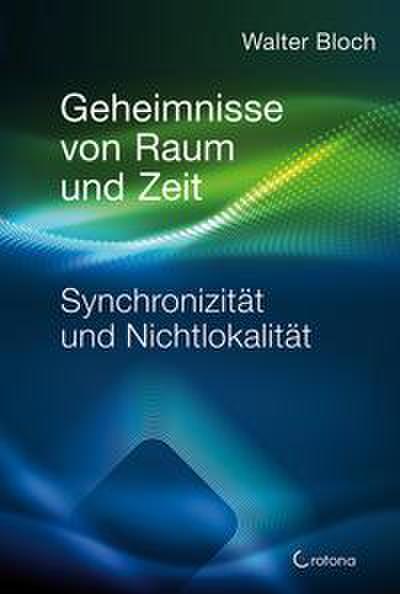 Geheimnisse von Raum und Zeit