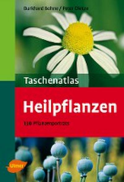 Taschenatlas Heilpflanzen