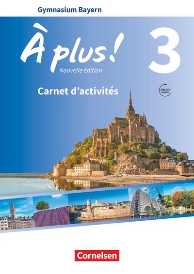 À plus ! - Nouvelle édition Band 3 - Bayern - Carnet d’activités mit Audios und Videos online