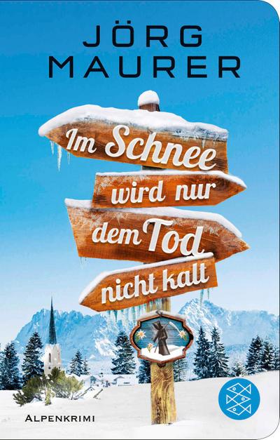 Im Schnee wird nur dem Tod nicht kalt