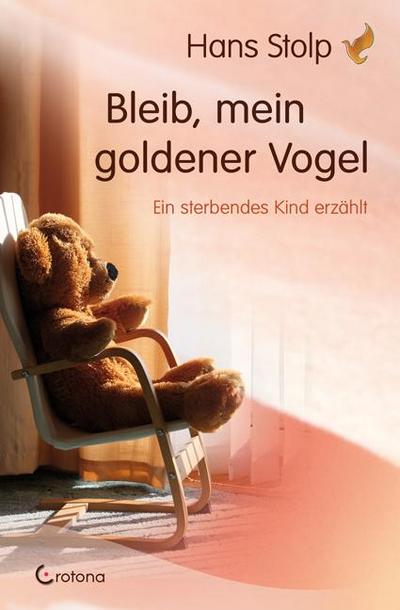 Bleib, mein goldener Vogel