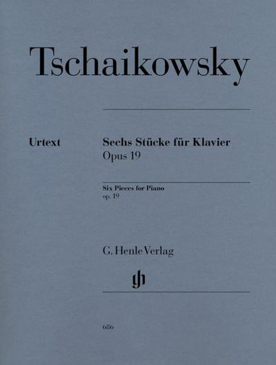 Tschaikowsky, Peter Iljitsch - Sechs Klavierstücke op. 19