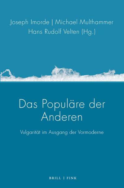 Das Populäre der Anderen