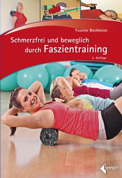 Schmerzfrei und beweglich durch Faszientraining