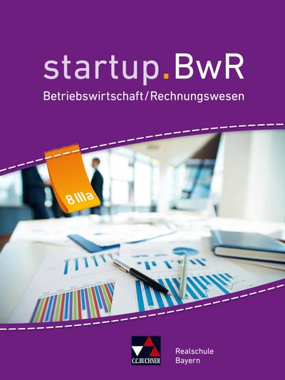 startup.BwR 8 IIIa Realschule Bayern