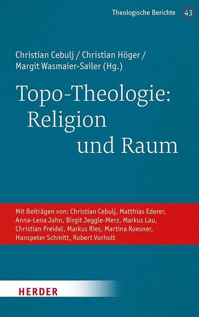 Topo-Theologie: Religion und Raum