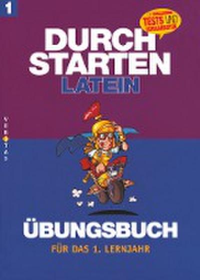 Durchstarten in Latein. Latein für das 1. Lernjahr. Dein Übungsbuch mit Lösungen