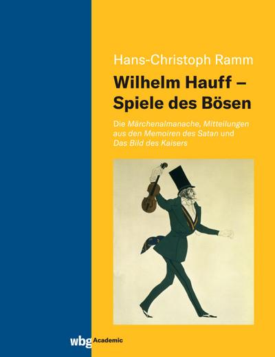 Wilhelm Hauff - Spiele des Bösen