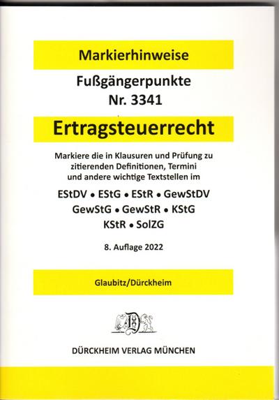 ERTRAGSTEUERRECHT Dürckheim-Markierhinweise/Fußgängerpunkte für das Steuerberaterexamen, Dürckheim’sche Markierhinweise