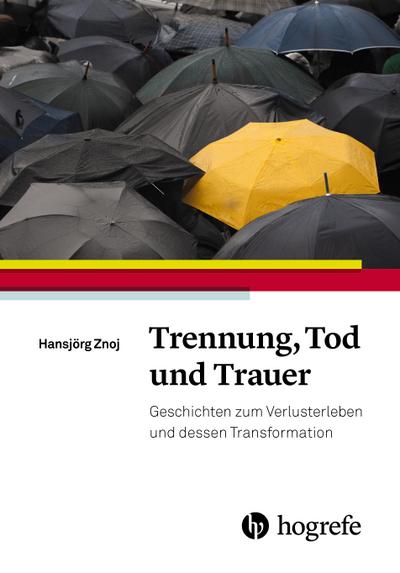 Trennung, Tod und Trauer