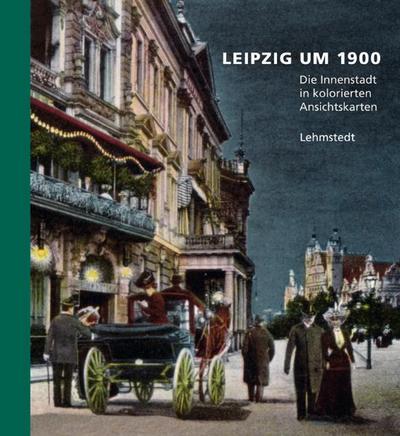 Leipzig um 1900