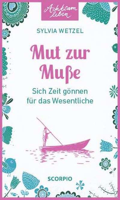 Mut zur Muße