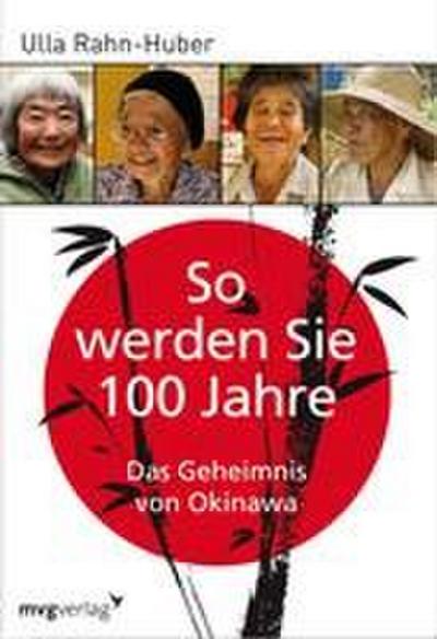 So werden Sie 100 Jahre