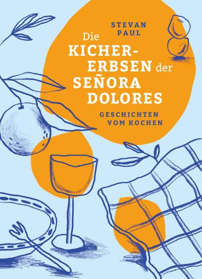 Die Kichererbsen der Señora Dolores