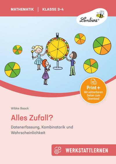 Alles Zufall? Datenerfassung, Kombinatorik und Wahrscheinlichkeit