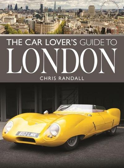 The Car Lover’s Guide to London