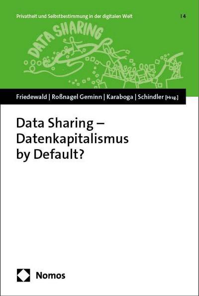 Data Sharing - Datenkapitalismus by Default?