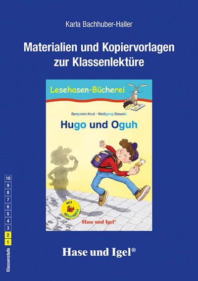 Hugo und Oguh / Silbenhilfe. Begleitmaterial