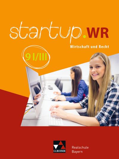 startup.WR 9 I/III Lehrbuch Realschule Bayern