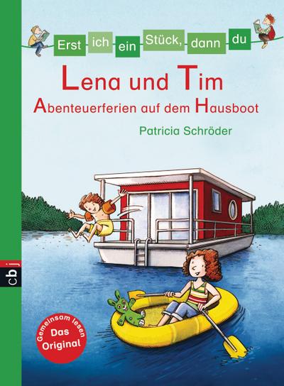 Erst ich ein Stück, dann du 28 - Lena und Tim - Abenteuerferien auf dem Hausboot