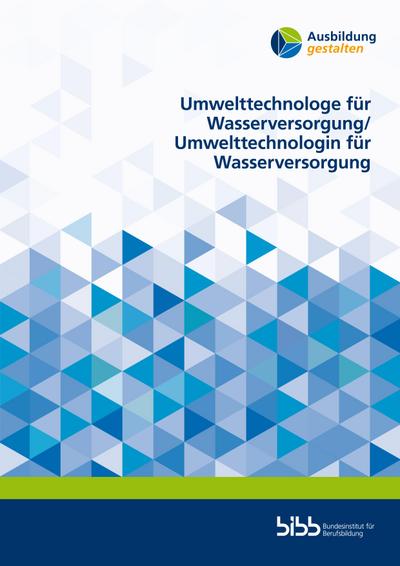 Umwelttechnologe für Wasserversorgung/Umwelttechnologin für Wasserversorgung