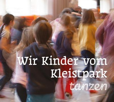 Wir Kinder vom Kleistpark tanzen. CD 05