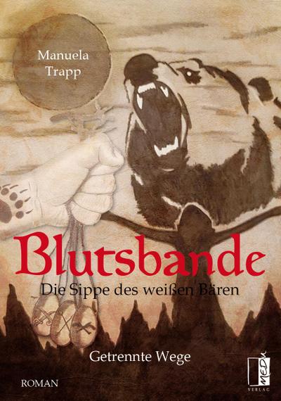 Blutsbande - Die Sippe des weißen Bären